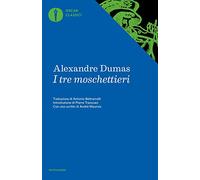 I tre moschettieri (Nuovi oscar classici)