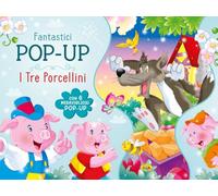 I tre porcellini. Ediz. a colori (Fantastici pop-up)