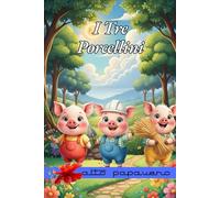 I Tre Porcellini (I grandi classici)