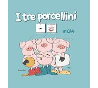 I tre porcellini in CAA (Comunicazione Aumentativa Alternativa)
