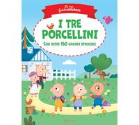 I tre porcellini. Le mie fiabestickers. Ediz. a colori