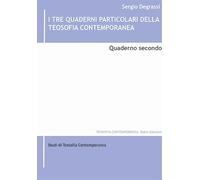 I tre quaderni particolari della teosofia contemporanea (Vol. 2)