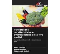 I tricoteceni: caratteristiche e ottimizzazione della loro analisi