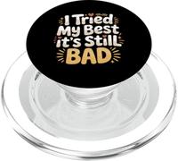 I Tried My Best It's Still Bad Effort Puns Quotes Joke - PopSockets PopGrip para MagSafe