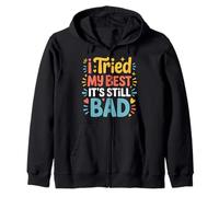 I Tried My Best It's Still Bad Effort Puns Quotes Joke |- Sudadera con Capucha