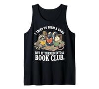 I Tried To Form A Gang But It Turned Into A Book Club Camiseta sin Mangas