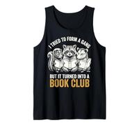 I Tried To Form A Gang But It Turned Into A Book Club Camiseta sin Mangas