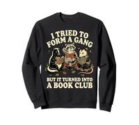 I Tried To Form A Gang But It Turned Into A Book Club Sudadera