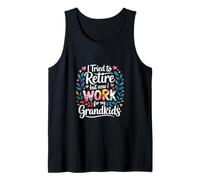 I Tried To Retire But Now I Work For My Grandkids - Camiseta sin Mangas