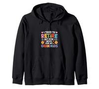 I Tried To Retire But Now I Work For My Grandkids - Sudadera con Capucha