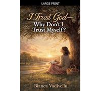 I Trust God-Why Don't I Trust Myself