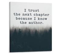 I Trust The Next Chapter Because I Know The Author Inspirational Wall Art Faith Based Minimalist Quote Print for Home Decor(Unframed,08x12inch(20x30cm))