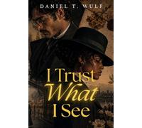 I Trust What I See: BWWM Interracial Historical Western Romance (Historical Romance)