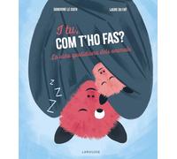 I tu, com t'ho fas? | Éditions Larousse Larousse Editorial , Laure Du Faÿ