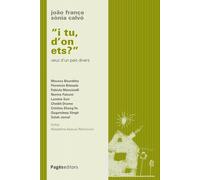 "I tu, d'on ets?": Veus d'un país divers: 10 (La Guspira)