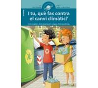 I Tu Que Fas Contra El Canvi Climatic? (valencià)
