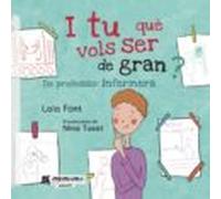 I Tu Què Vols Ser De Gran? (ebook)