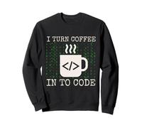 I Turn Coffee Into Code - Funny Software Engineer programmer Sudadera