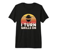 I Turn Grills On Camiseta Premium