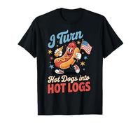 I Turn Hot Dogs Into Hot Logs Salchicha Wiener Camiseta