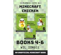 I Turned Into a Minecraft Chicken Books 4-6: Big Bauk Box Set (Stuck In Minecraft)