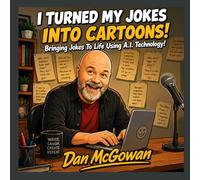 I TURNED MY JOKES INTO CARTOONS