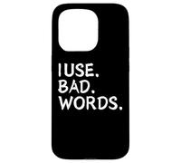 I Use Bad Words Funny Snarky Unfiltered Drinking Party Carcasa para iPhone 15 Pro