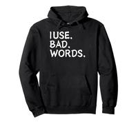 I Use Bad Words Funny Snarky Unfiltered Drinking Party Sudadera con Capucha