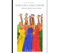 I Use to dance for him: Now I only dance for me