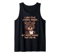 I Used To Be A People Person But People Ruined That For Me Camiseta sin Mangas