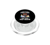 I Used TO Have Free Time Now I Have NAP Math PopSockets PopGrip para MagSafe