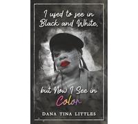 I Used to See in Black and White, but Now I see in Color