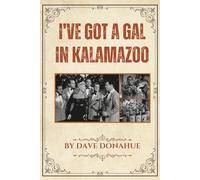 I’ve Got a Gal in Kalamazoo