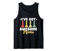 I’ve Got Awesome Moves Funny Chess Design Camiseta sin Mangas