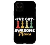 I’ve Got Awesome Moves Funny Chess Design Carcasa para iPhone 11