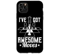 I’ve Got Awesome Moves Funny Chess Design Carcasa para iPhone 11 Pro MAX