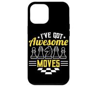 I’ve Got Awesome Moves Funny Chess Design Carcasa para iPhone 12 Pro MAX