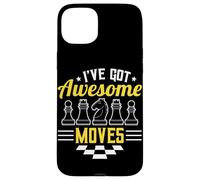 I’ve Got Awesome Moves Funny Chess Design Carcasa para iPhone 15 Plus