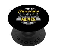 I’ve Got Awesome Moves Funny Chess Design PopSockets PopGrip Adhesivo