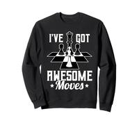 I’ve Got Awesome Moves Funny Chess Design Sudadera