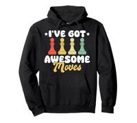 I’ve Got Awesome Moves Funny Chess Design Sudadera con Capucha