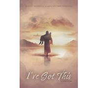 I’ve Got This: A Love Story