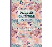 I’ve Got You, Girl - Planner & Gratitude Journal for Women (6x9”): Minimal Design. Maximum Clarity. With a Daily Gratitude Touch.