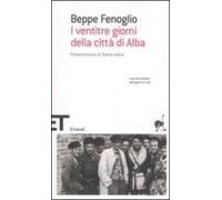 I Ventitre Giorni Della Citta Di Alba.