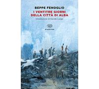 I ventitré giorni della città di Alba (Einaudi tascabili. Scrittori)