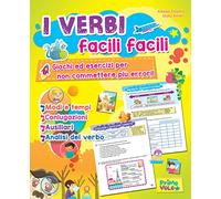 I verbi facili facili. Giochi ed esercizi per non commettere più errori. Ediz. a colori