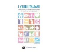 I Verbi Italiani: I 100 verbi più usati nella conversazione