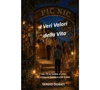 I VERI VALORI DELLA VITA: Dal '70 ai giorni d'oggi: la storia di Emanuele ed Elena