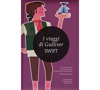 I viaggi di Gulliver. Ediz. integrale (I MiniMammut)