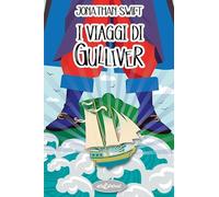 I viaggi di Gulliver (I grandi classici)